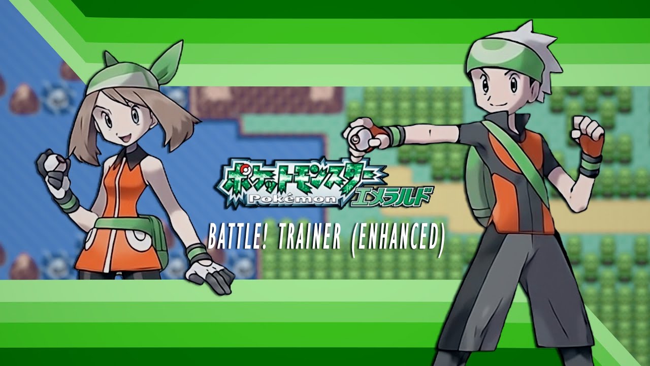 Battle! Trainer - Pokémon Emerald (Enhanced Remix)