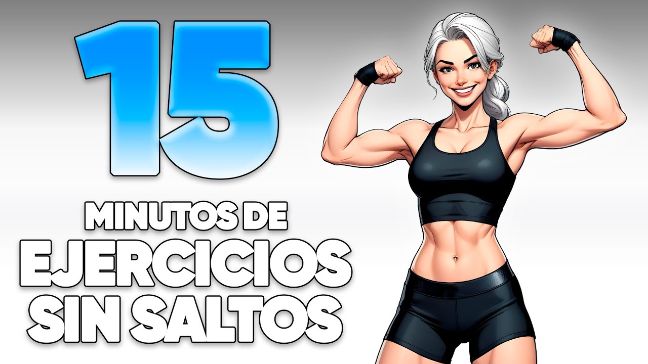 Rutina para Todas las Edades | 15 MINUTOS DE EJERCICIOS SIN SALTOS