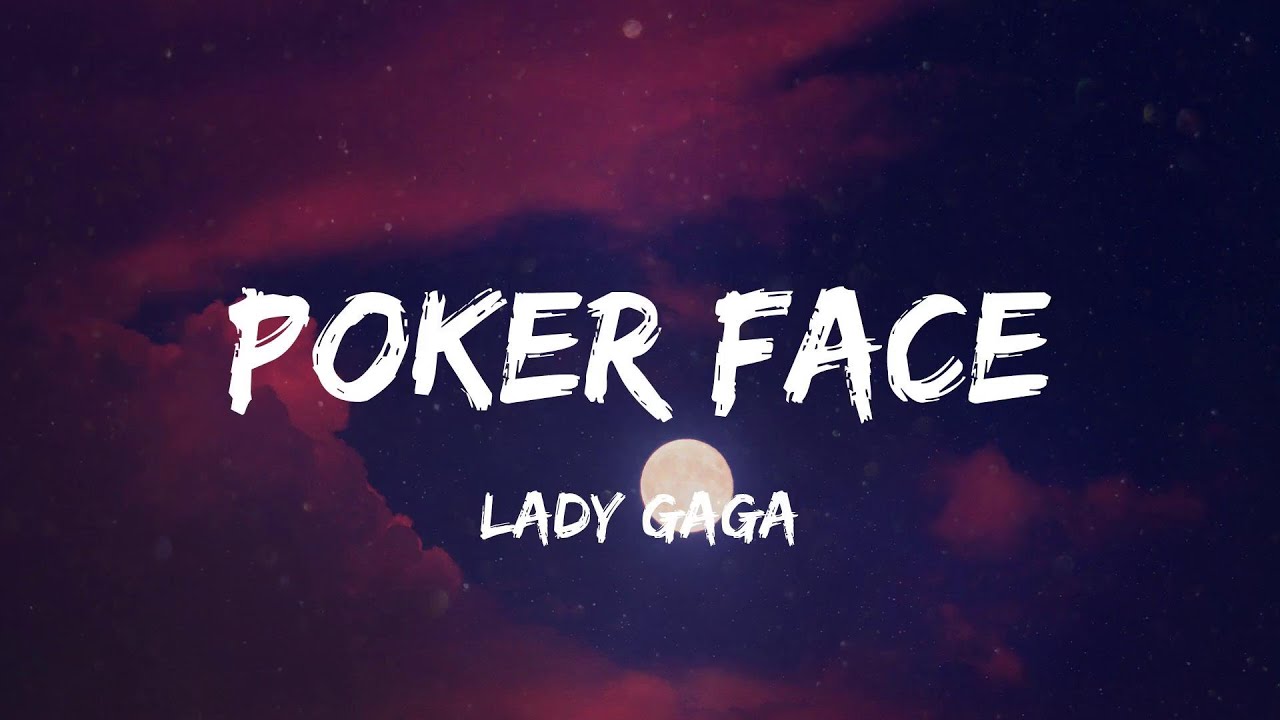 Lady Gaga - Poker Face (Lyric Video) | Rihanna, Katy Perry,...