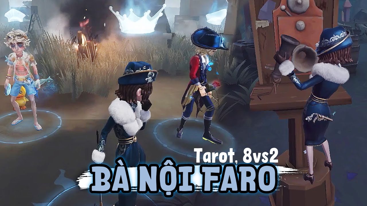 "Nội Tại" Của Quý Bà Faro Đủ Mạnh Để Làm Chủ Chế Độ Tarot Và 8vs2, Chiến Thôi| Identity V | Hoan 801