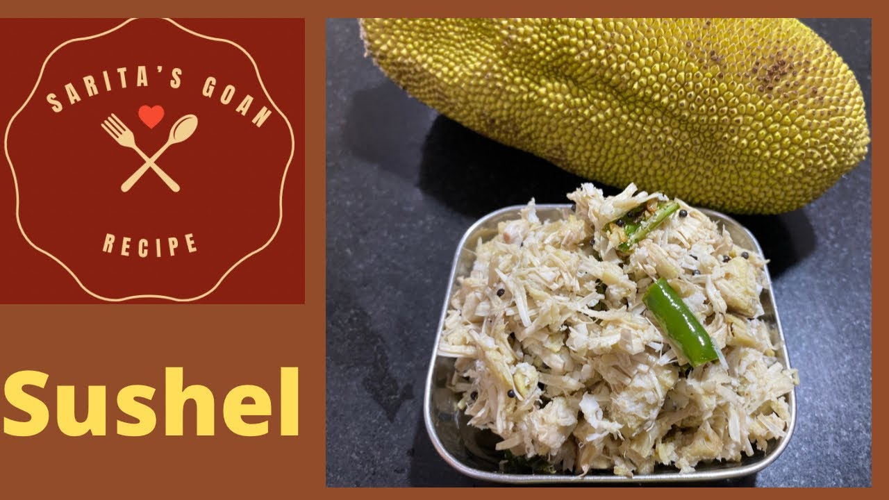 Kadgi Chakko | Sushel | Raw Jackfruit Bhaji | Sarita’s Goan Recipe