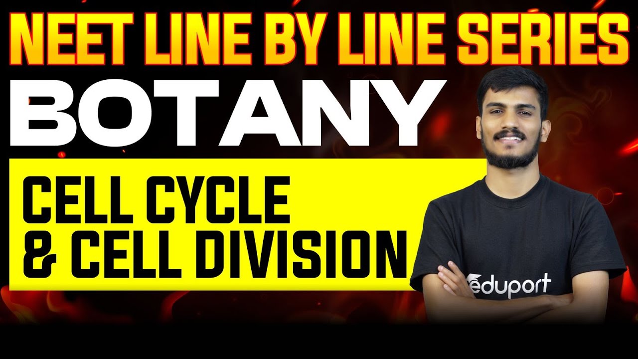 NEET 2025 Botany | Cell Cycle and Cell Division | Eduport NEET