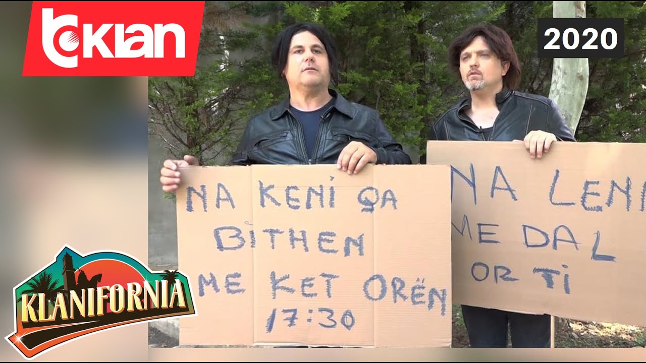 Klanifornia - Dy Gjonat në protestë (16 maj 2020)