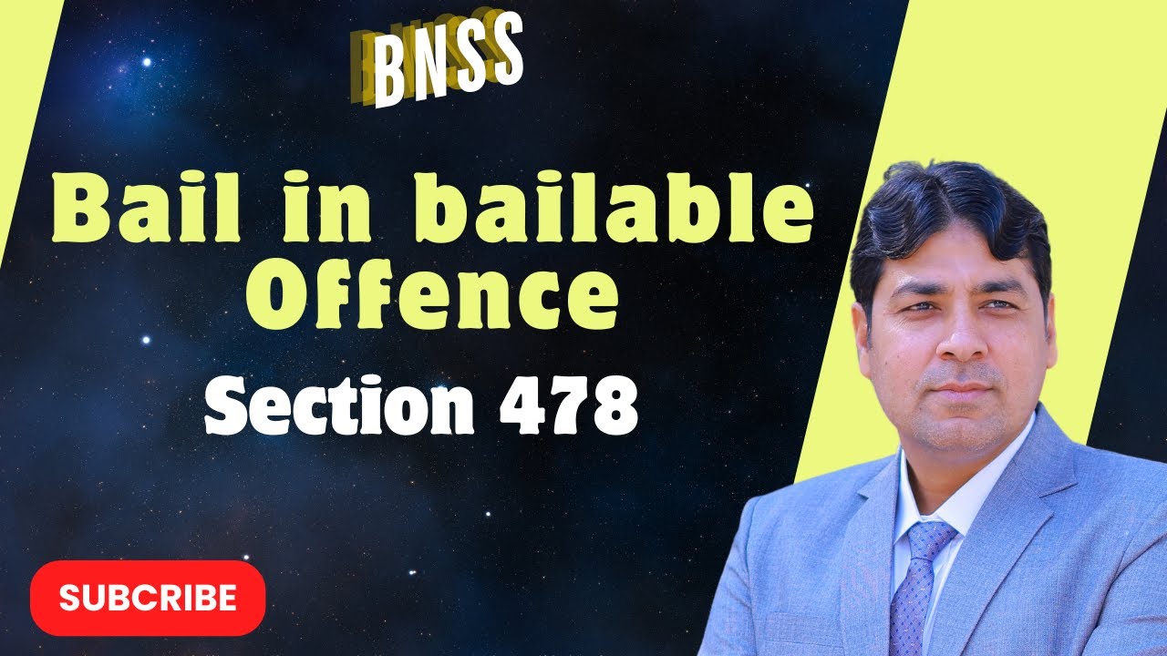 Bail in bailable offence | Section 478 of BNSS | Bharatiya Nagarik Suraksha Sanhita, 2023 Lecture 40