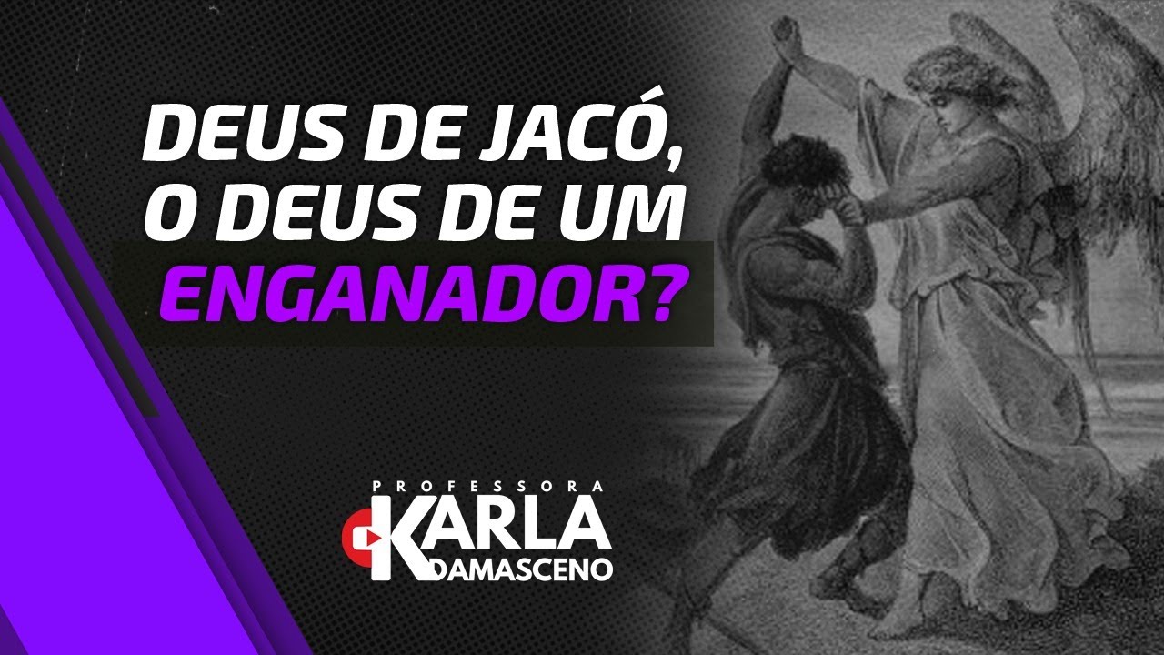 Deus de Jacó, o Deus de um enganador? - Jacó merecia ser chamado de trapaceiro?