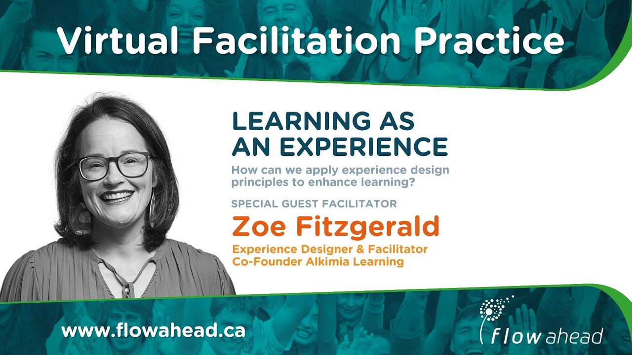 Virtual Facilitation Practice • June 2025 • Learning as an Experience with Zoe Fitzgerald