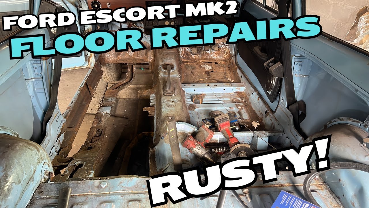 FORD ESCORT MK2 FLOOR REPAIRS MORE RUST!!!!!!!!!
