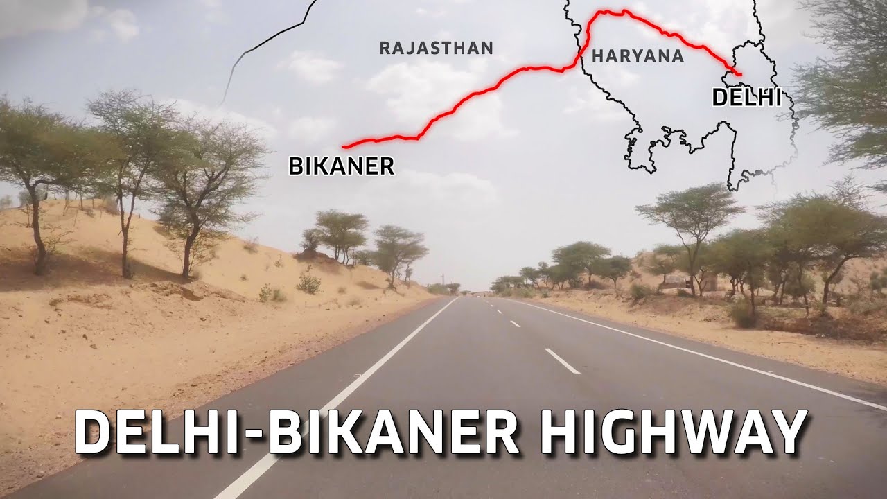 How Good Are Highways Between Delhi & Bikaner