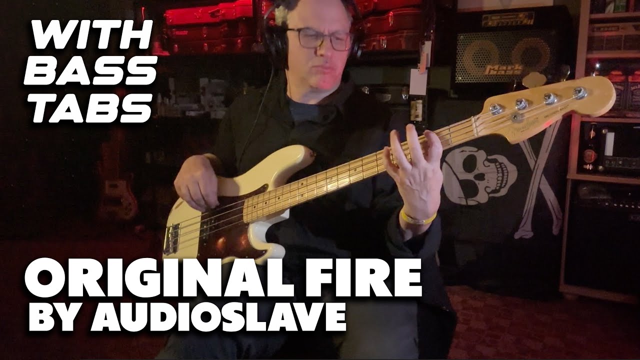 Original Fire by Audioslave / with bass tabs