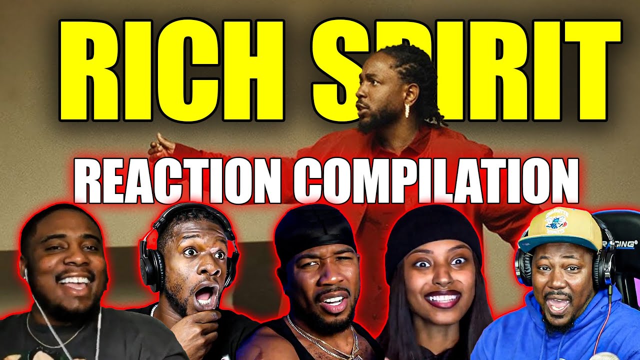 Kendrick Lamar | Rich Spirit | Reaction Compilation