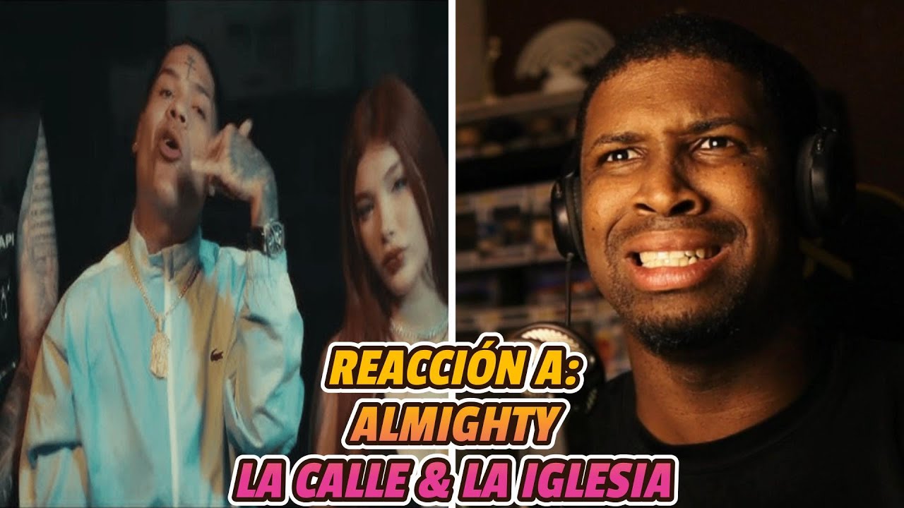 REACCIÓN a ALMIGHTY | LA CALLE & LA IGLESIA | VIDEO OFICIAL | HUELE A CONTROVERSIA! 🔥