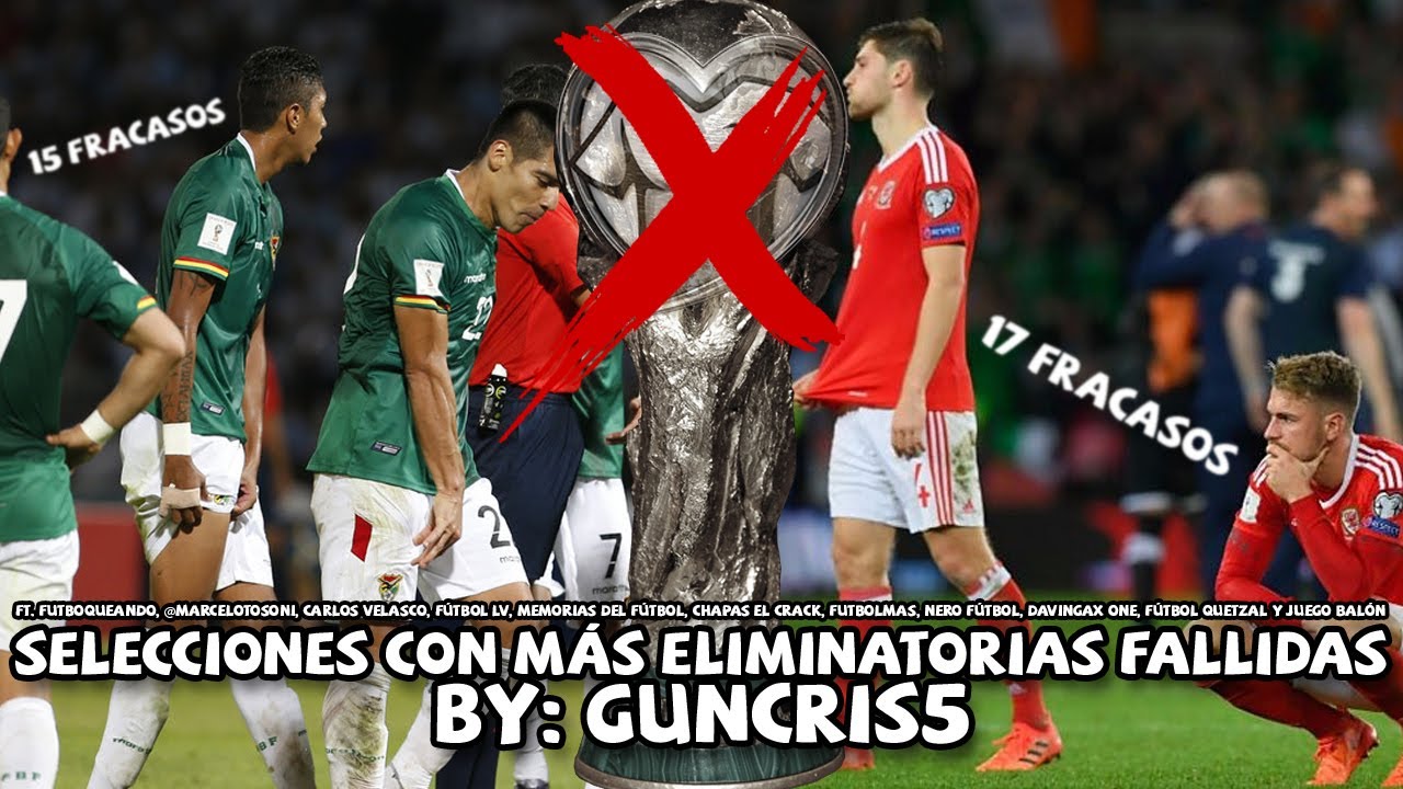 TOP 10: SELECCIONES con más ELIMINATORIAS FALLIDAS a la COPA DEL MUNDO
