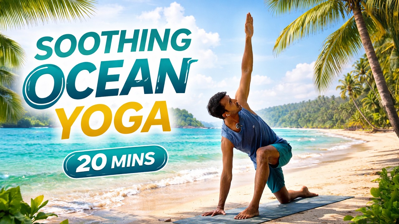 Soothing Ocean Yoga | 20 Min Deep Relaxation & Mind–Body Calm