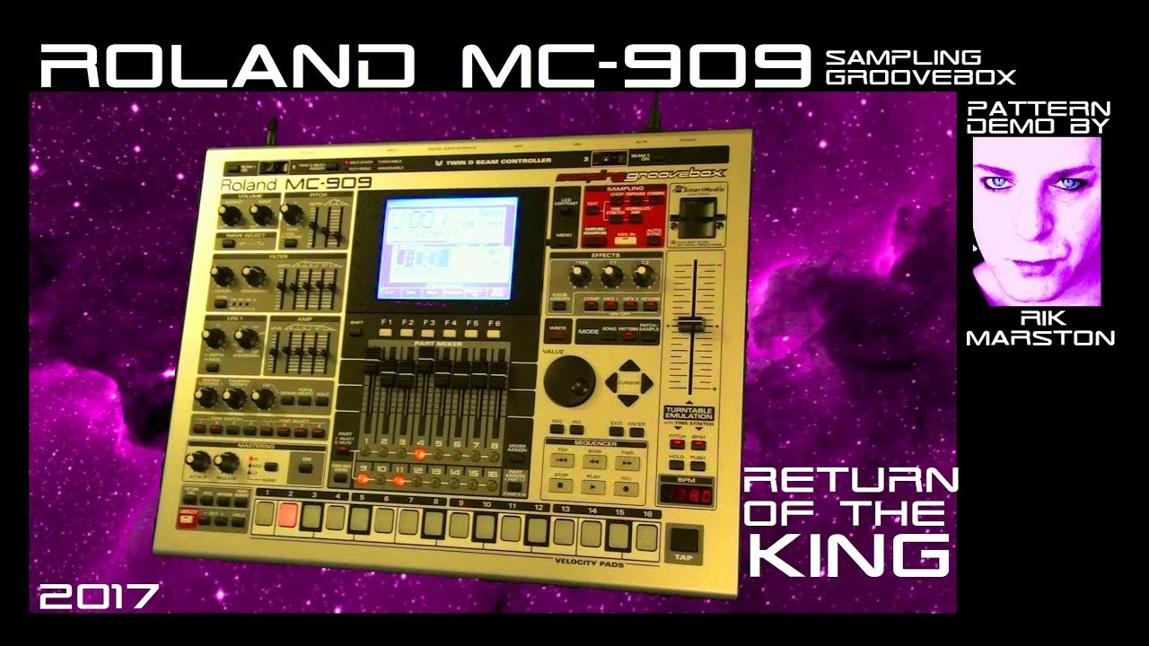 ROLAND MC-909 RETURN OF THE KING 2017 GROOVEBOX SYNTHESIZER SEQUENCER RIK MARSTON
