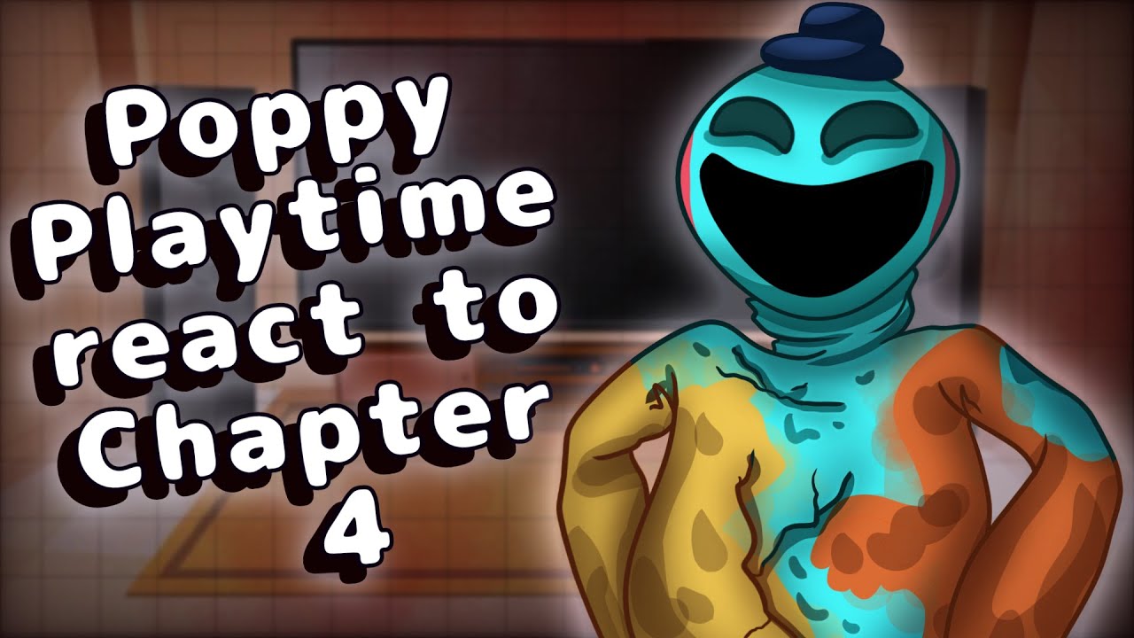 Poppy Playtime React to Chapter 4 // Gacha React