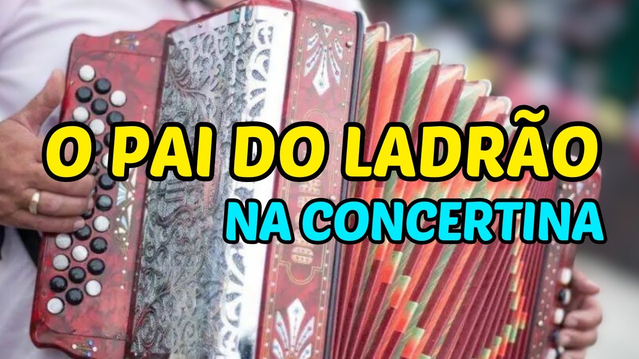 🔷 O Pai do Ladrão - Linda Música Portuguesa #concertinas  #accordion #sanfona