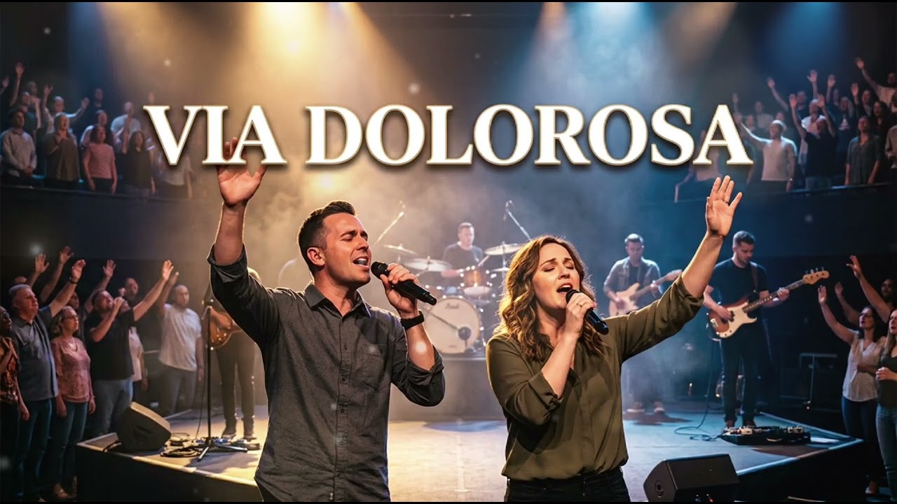 VÍA DOLOROSA | El Camino de la Cruz – Poderosa Adoración Worship