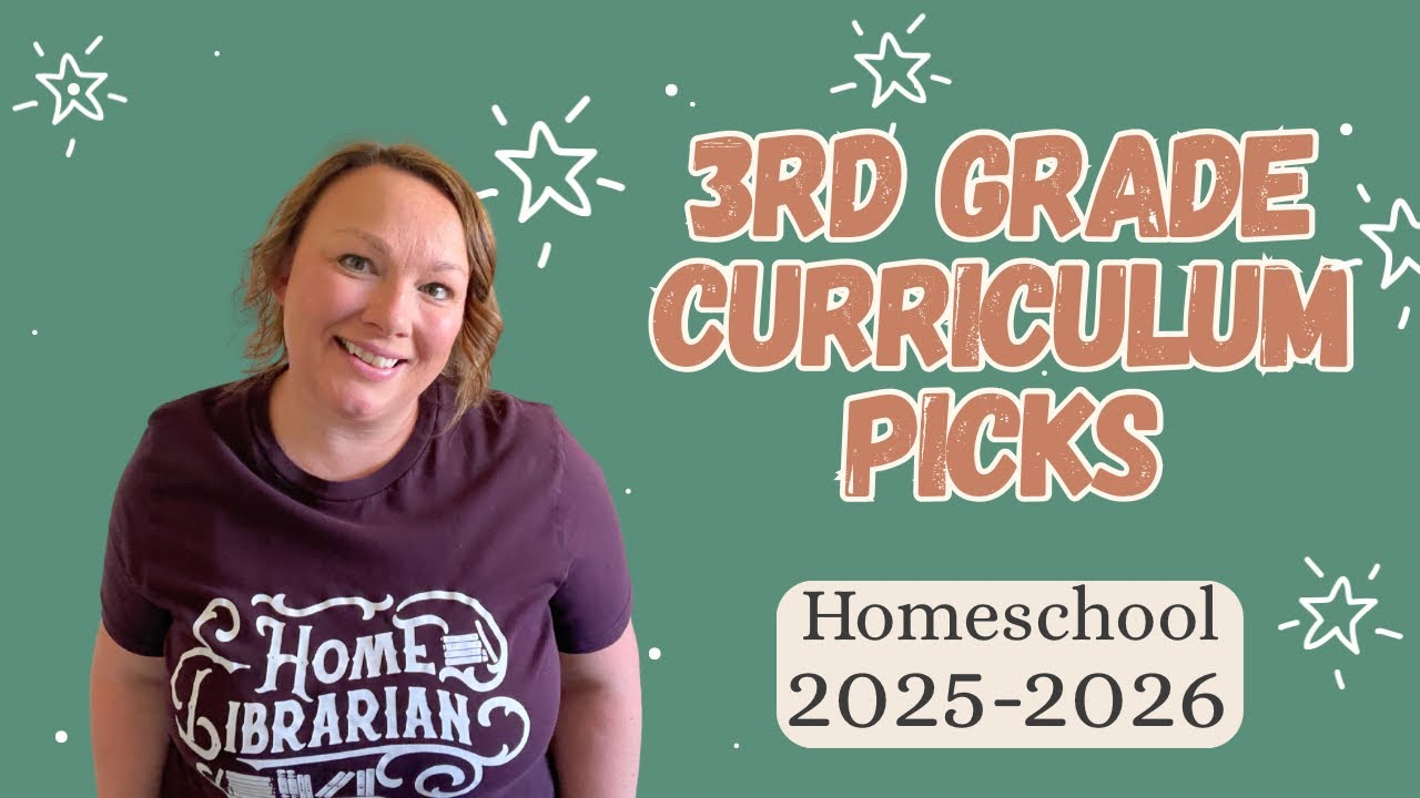 3rd Grade Homeschool Curriculum Picks | 2025-2026