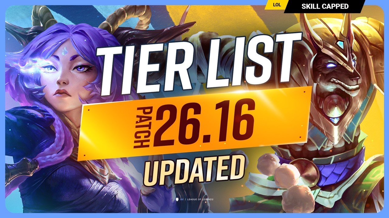 NEW UPDATED TIER LIST for PATCH 26.16! - League of Legends