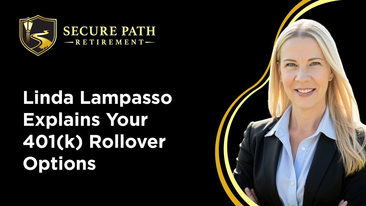 Linda Lampasso Explains Your 401(k) Rollover Options