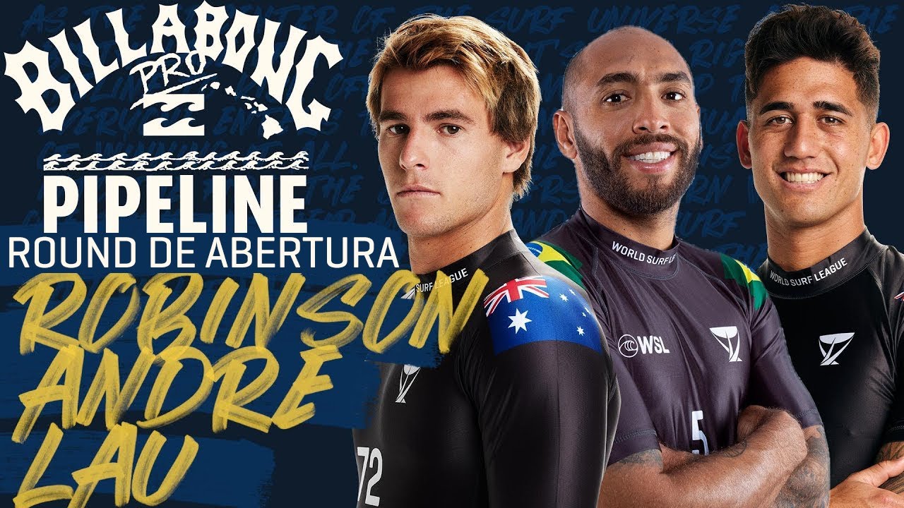Jack Robinson, Jadson Andre, Ezekiel Lau - Round de Abertura | Billabong Pro Pipeline 2023