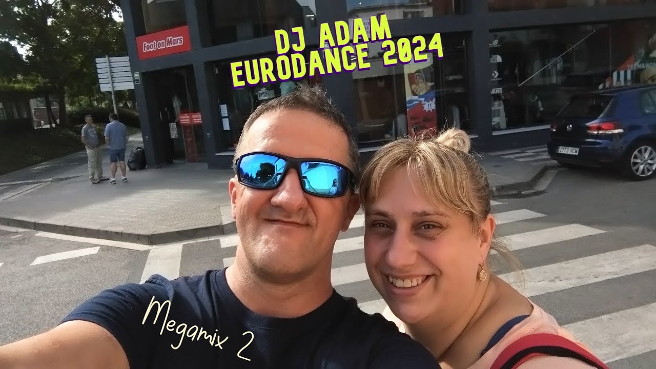DJ Adam - Eurodance 2024 (Megamix 2)