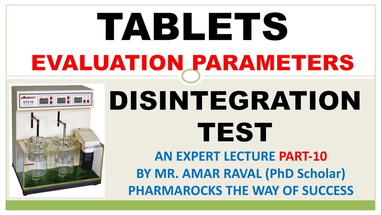 DISINTEGRATION TEST FOR TABLET DOSAGE FORM | TABLET EVALUTION PARAMETER | PART-10 | AMAR RAVAL