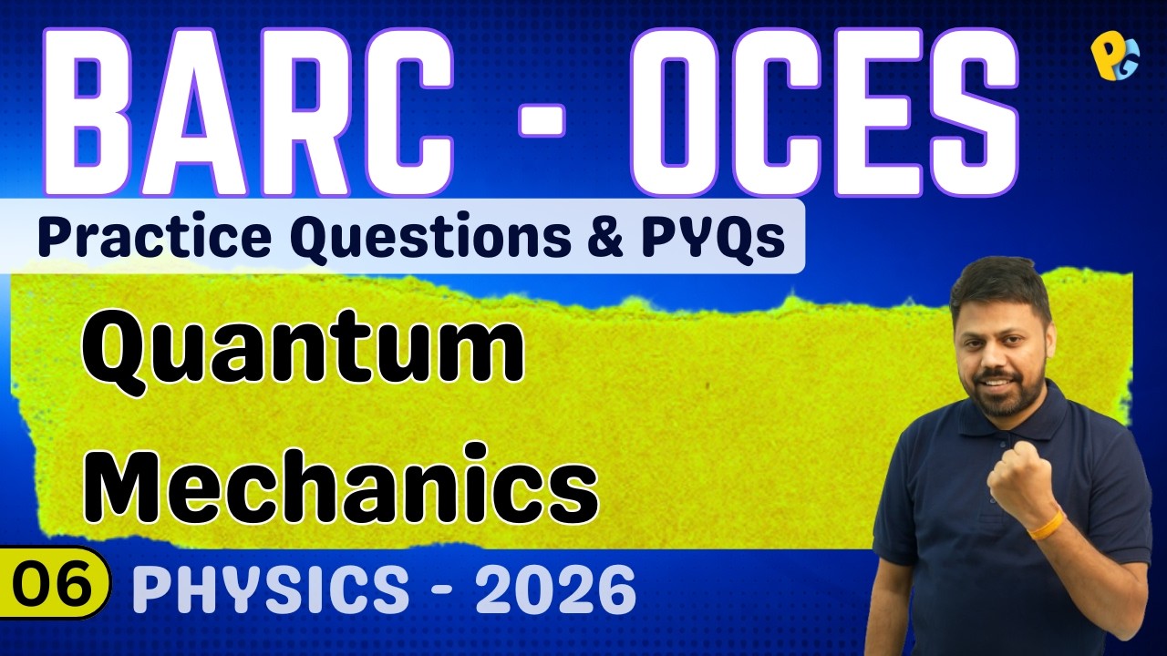 BARC OCES Physics 2026 | Practice Questions & PYQs | Quantum Mechanics | PotentialG