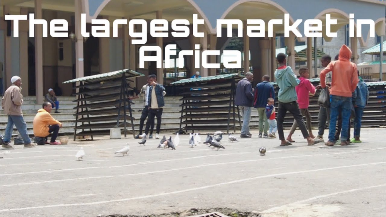 Suuqa Markato | iyo masjid ka ogu weyn Addis Ababa 🇪🇹