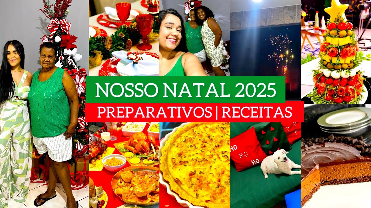 VLOG&Atilde;O| NOSSA CEIA DE NATAL 2025| PREPARATIVOS | RECEITAS 