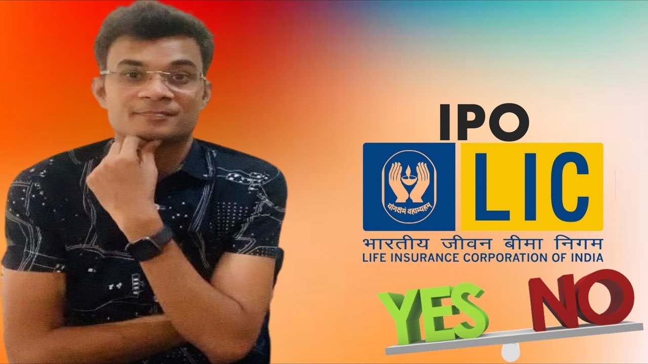 LIC IPO: Worth Applying or Not ?