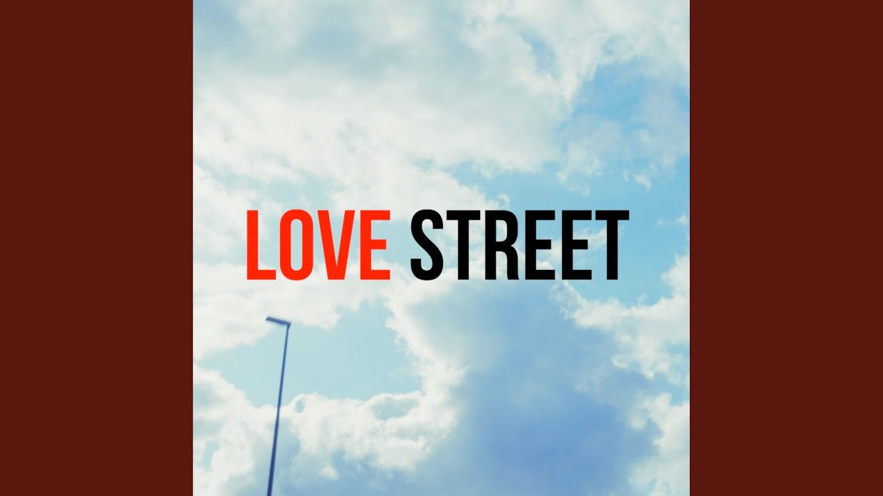 Love street