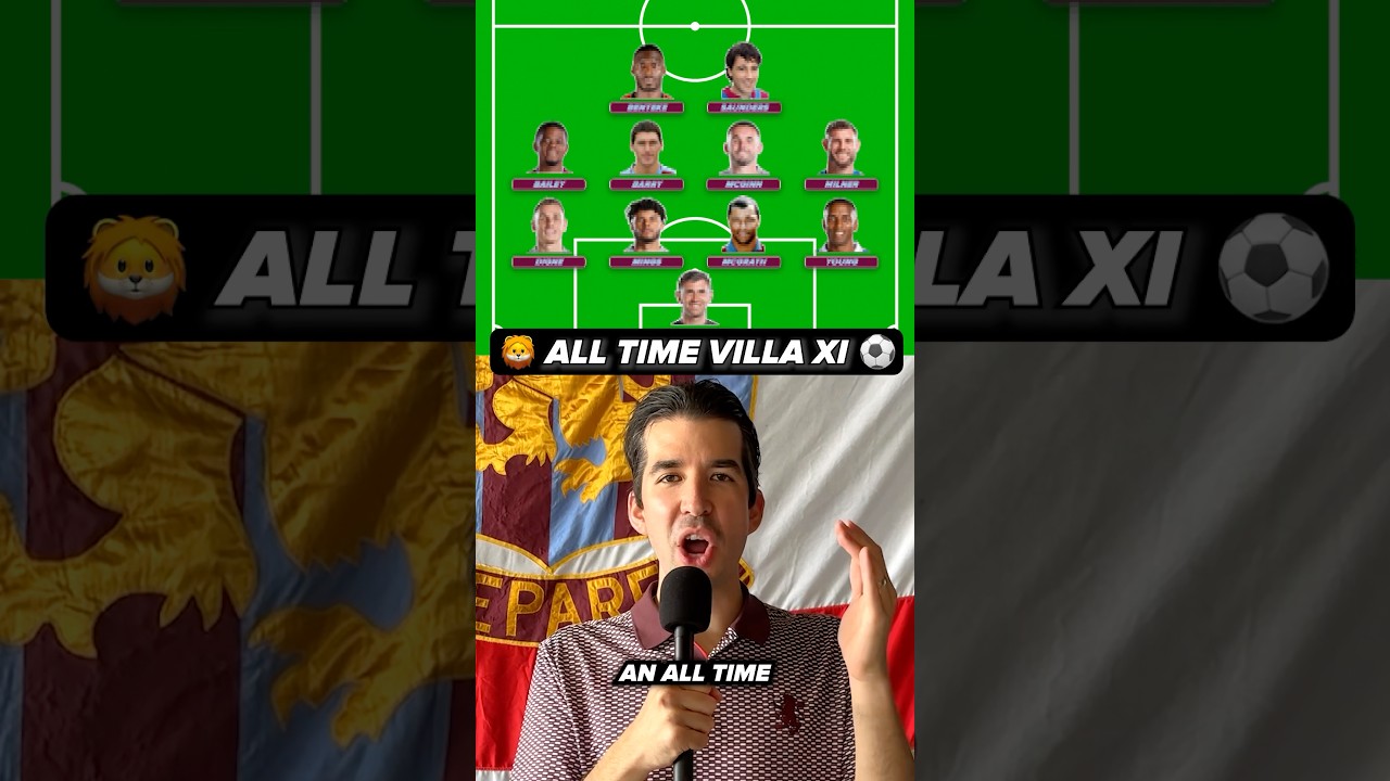 Aston Villa&rsquo;s All-Time Best XI? 🤔🦁