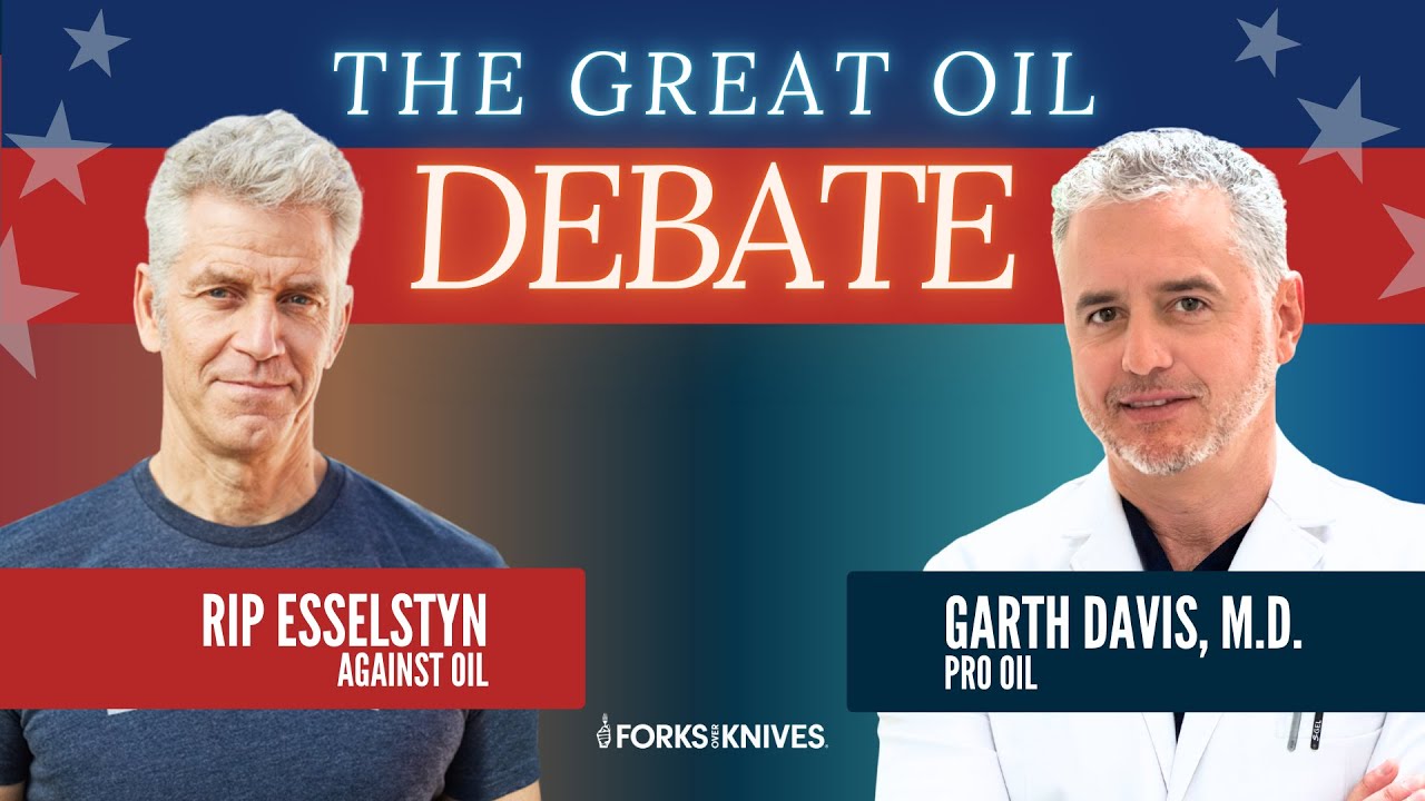 Is Olive Oil Actually Bad For Your Health? The Great Oil Debate | Forks Over Knives