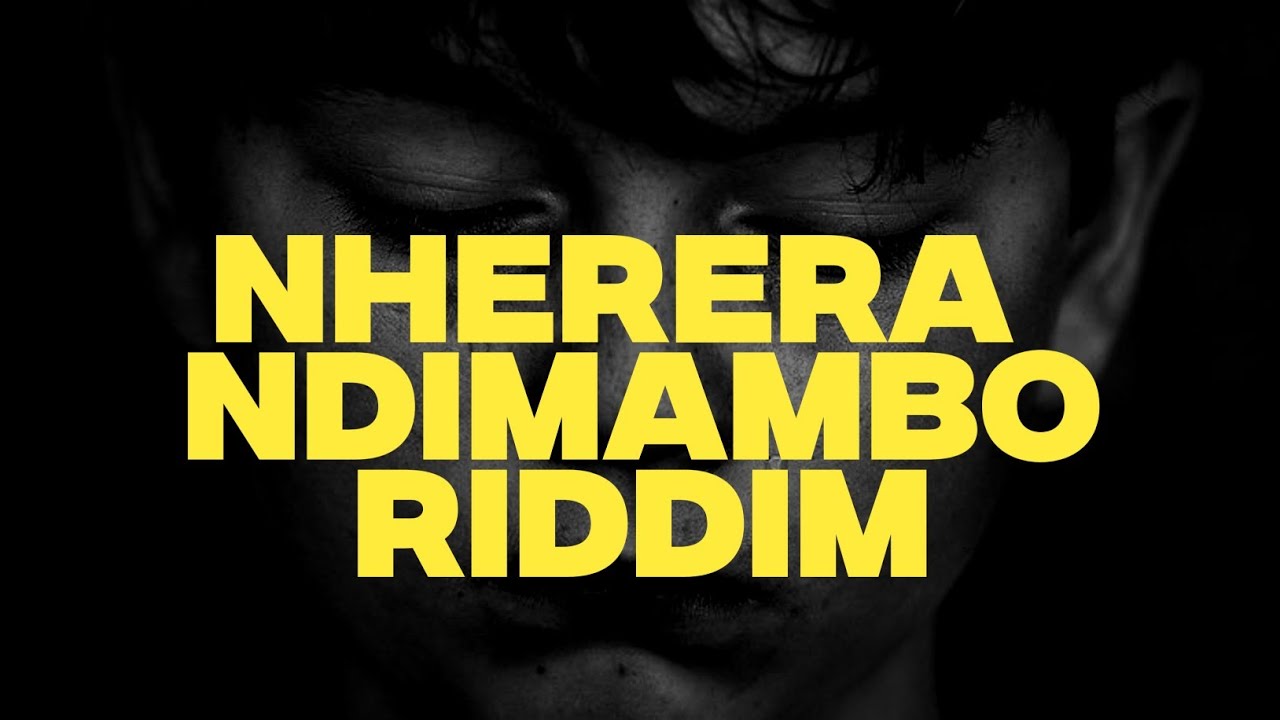 Nherera Ndimambo Riddim full Instrumental [Produced in 2020]