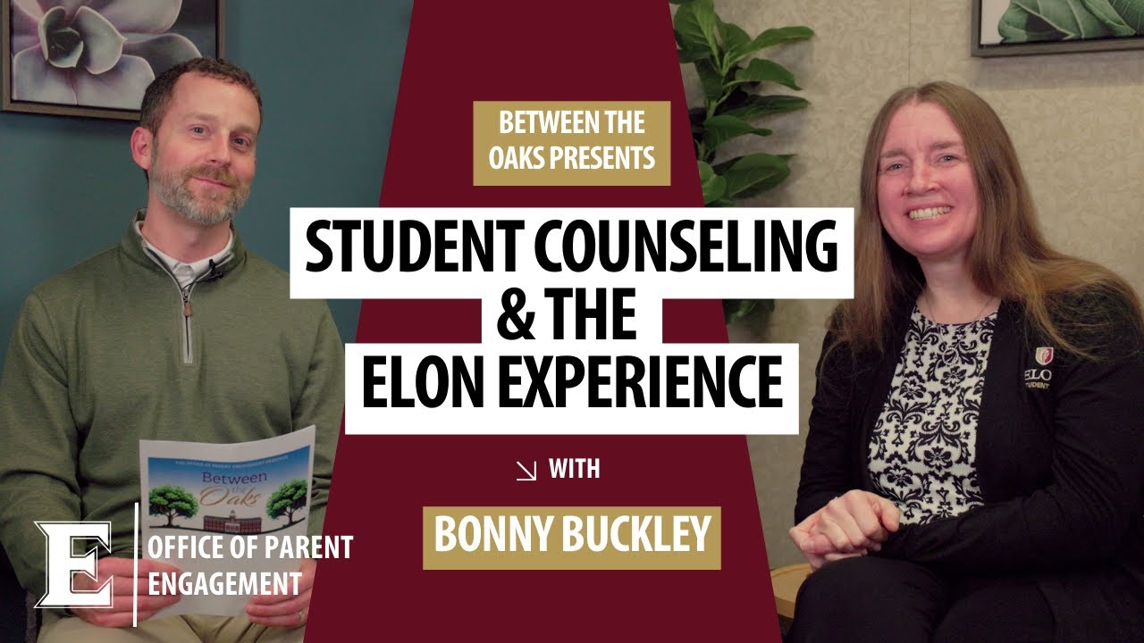 Elon University - Between the Oaks with Bonny Buckley, Counselor at Student Counseling Services