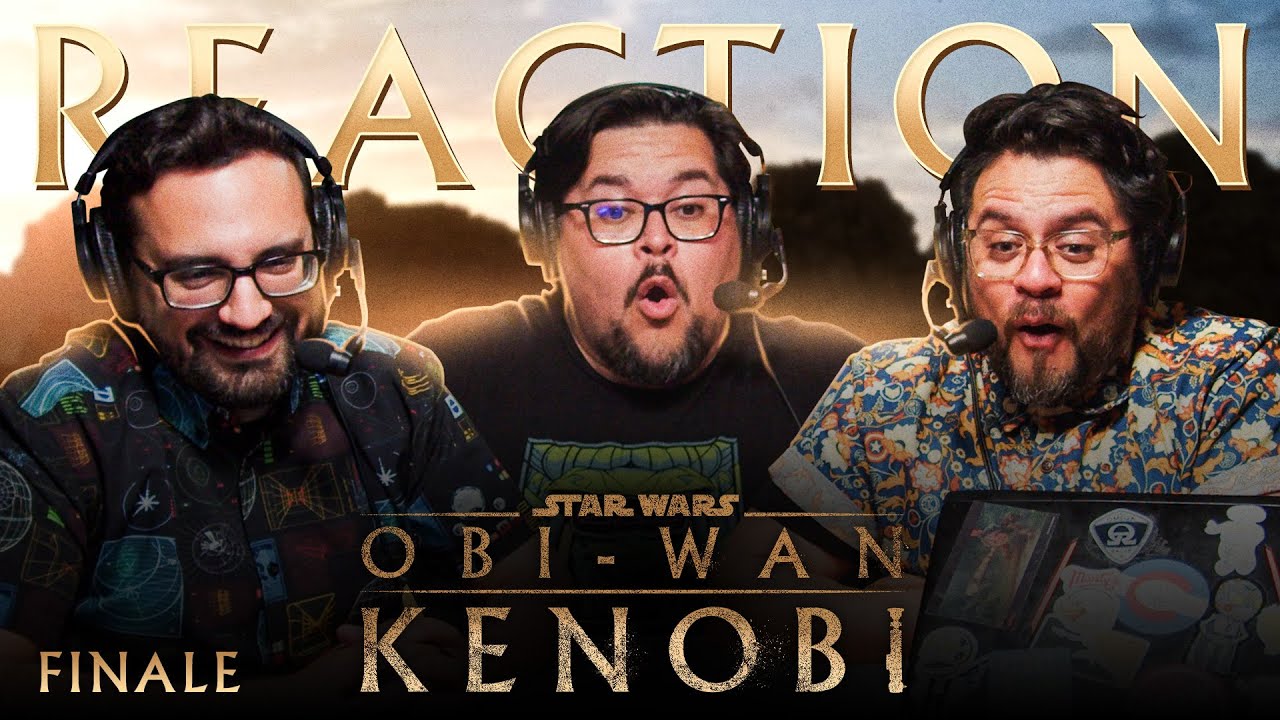 Obi-Wan Kenobi 1x6 Reaction - Finale | Star Wars Original Series