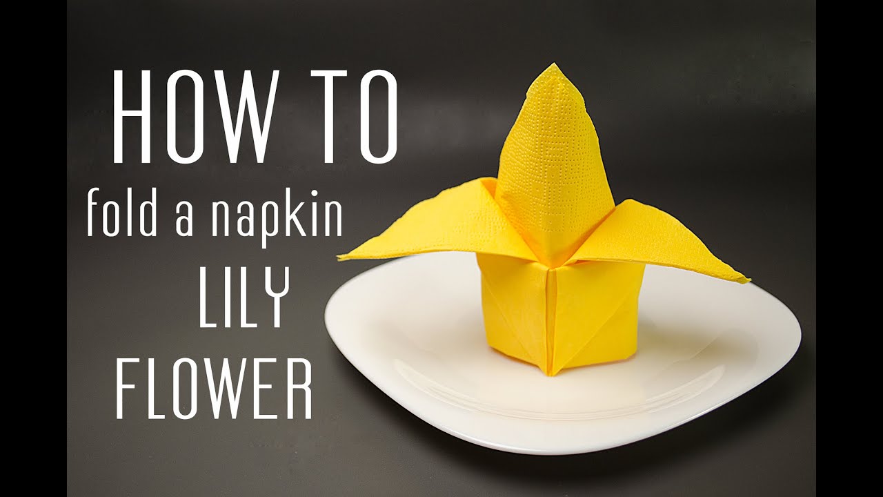 How to Fold a Napkin into a Lily Flower