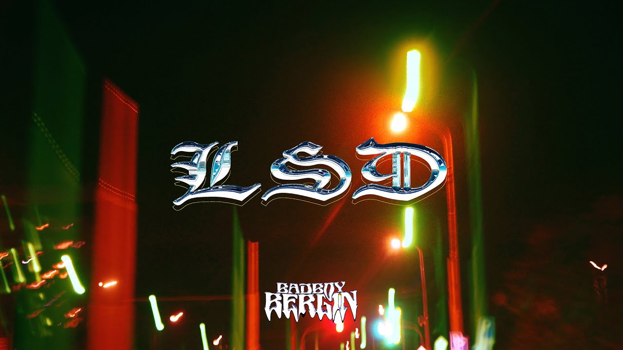 BADBOY BERLIN - LSD (OFFICIAL VIDEO)