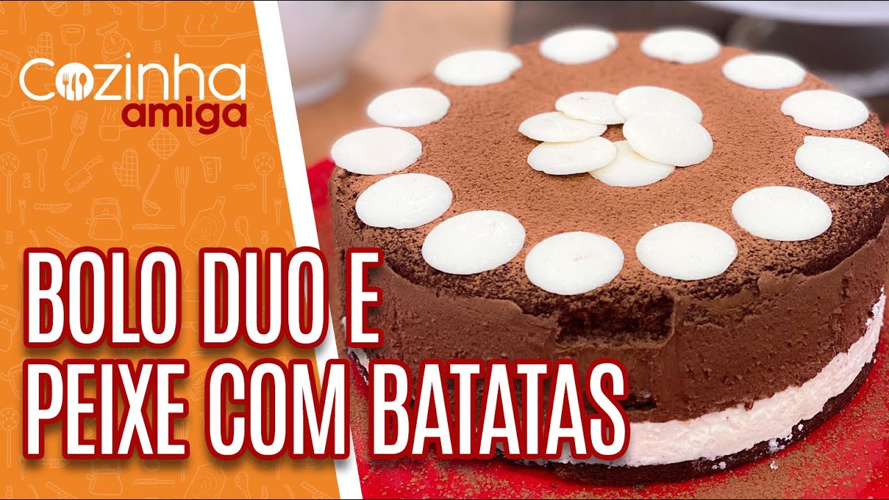 Filé de peixe com batatas ao murro e bolo duo - Silvia Branconaro | Cozinha Amiga (29/03/21)