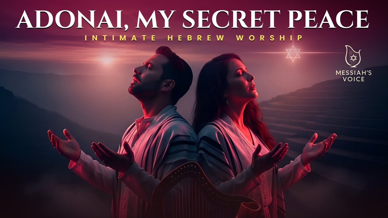 Adonai, My Secret Peace &ndash; INTIMATE HEBREW WORSHIP | Messianic Prayer & Devotion