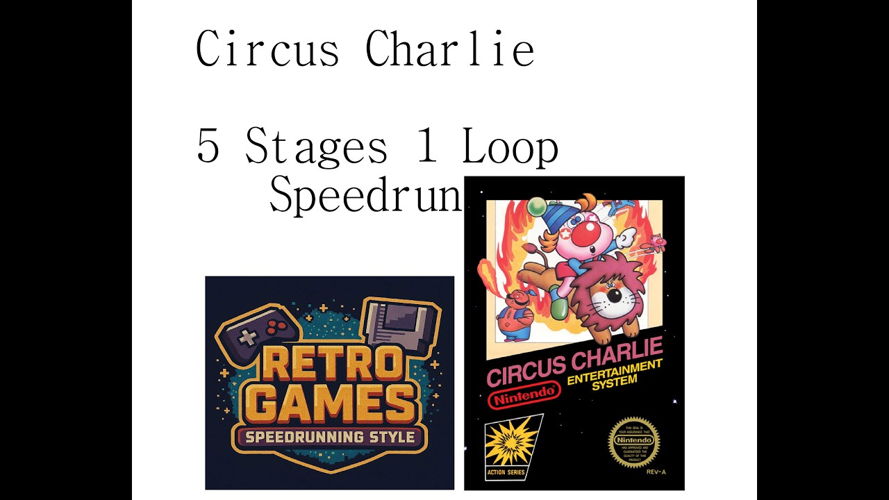 Circus Charlie (NES) Beat 5 Stages 1 Loop, New PB! Speedrun