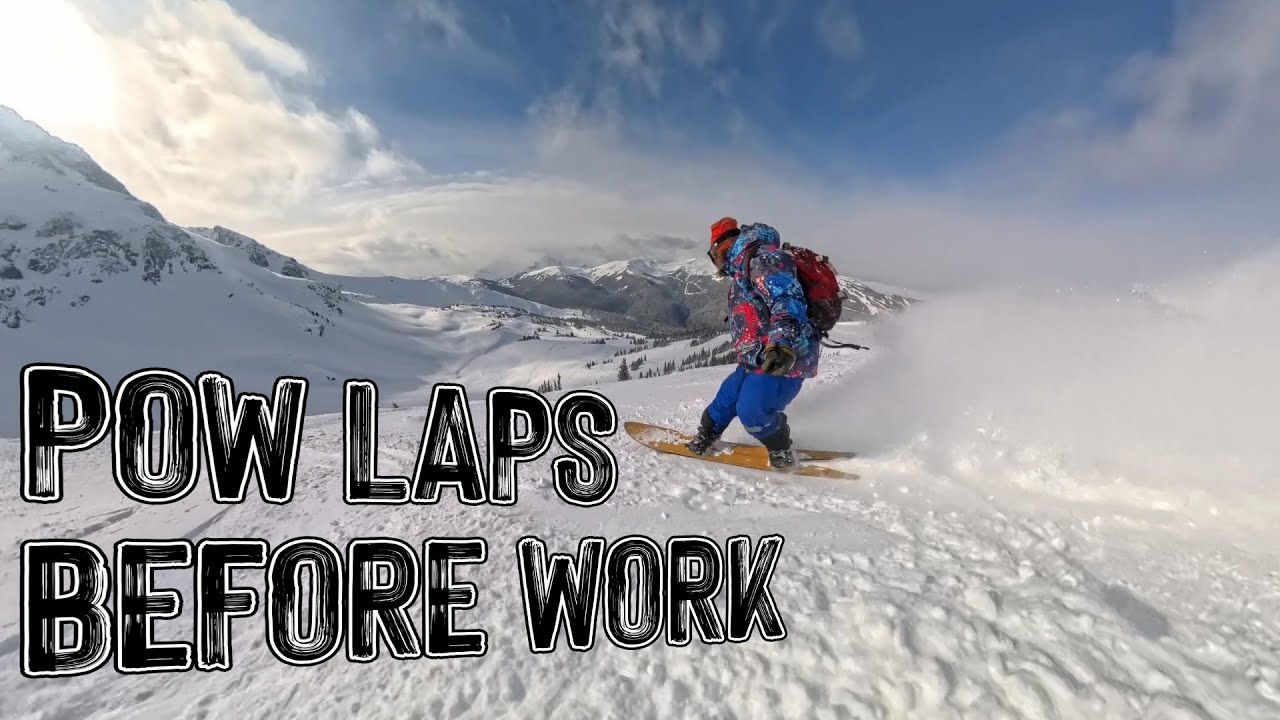 Pow Laps Before Work