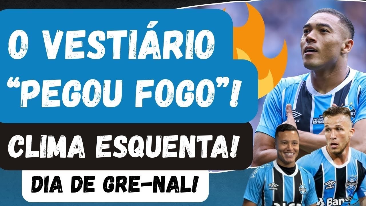 🚨CLIMA QUENTE! JOGADORES INDIGNADOS! “INCENDIOU” O VESTIÁRIO DO GRÊMIO PARA O GRE-NAL! GAUCHÃO 2026!