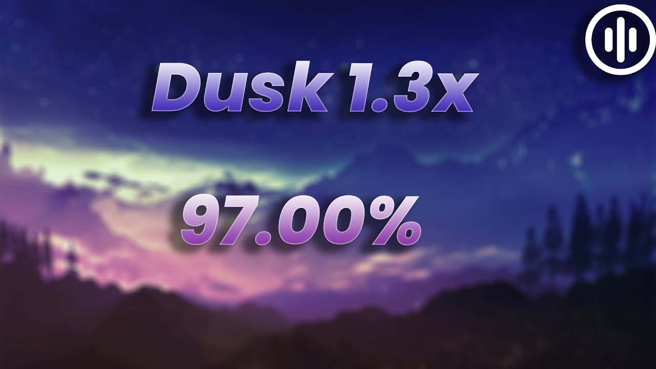 Osu!mania | Dusk 1.3x 97.00% (7.85*)