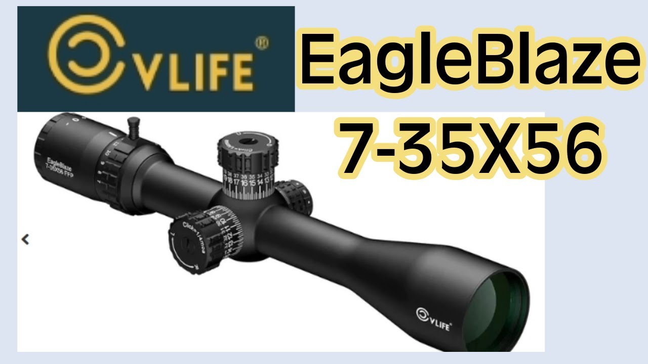 CV Life EagleBlaze 7-35X56 Rifle Scope