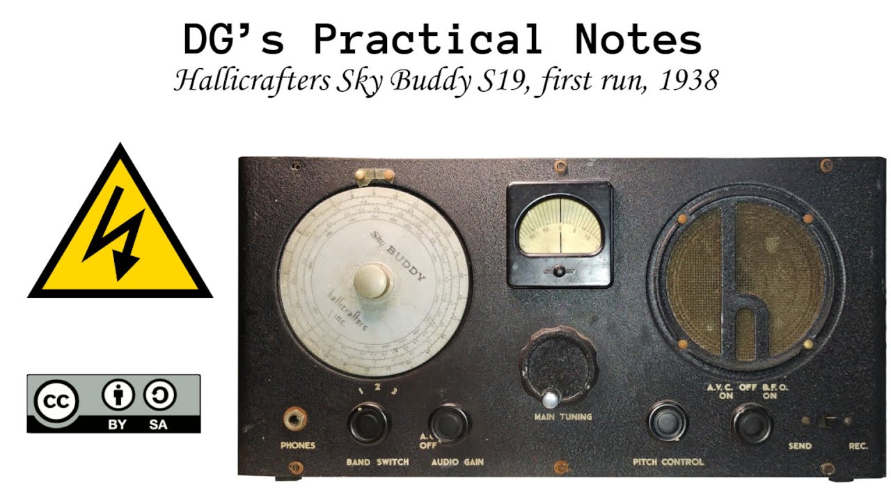 DG&rsquo;s Practical Notes, R#20 Hallicrafters Sky Buddy S19, first run, 1938