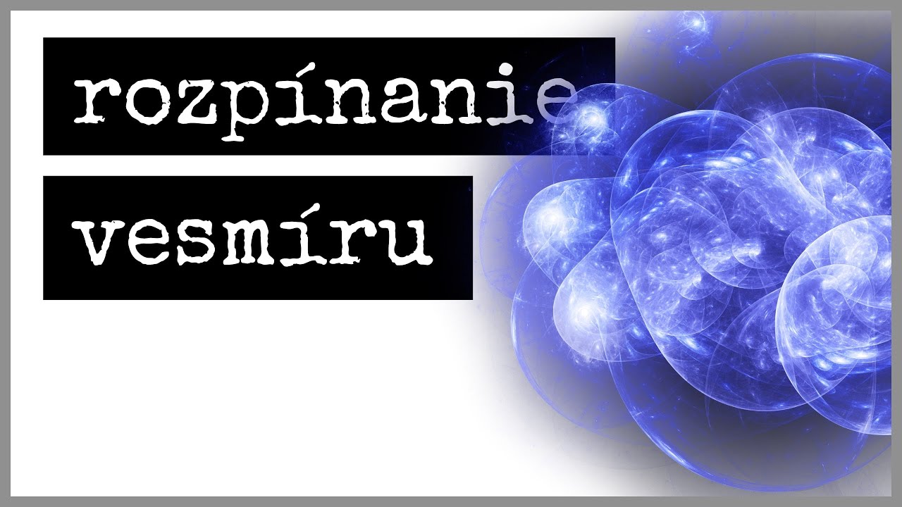 AKO RÝCHLO SA ROZPÍNA PRIESTOR VO VESMÍRE?