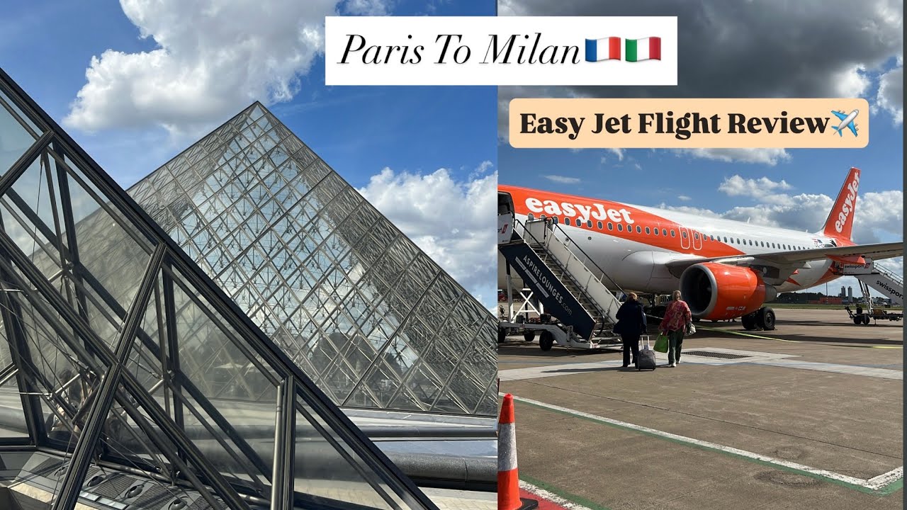 Paris To Milan 🇫🇷🇮🇹 | Flight Review | Easy Jet | Economy Class ✈️