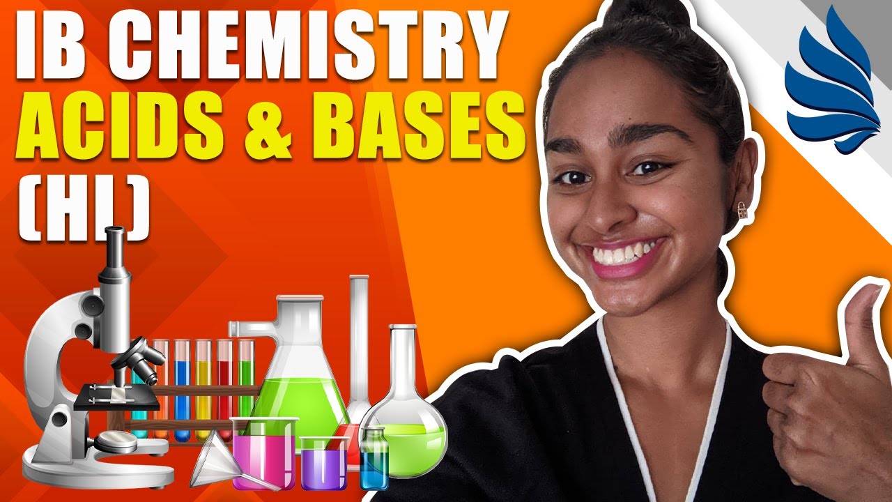 IB Chemistry 18.3 Acids & Bases Part 1